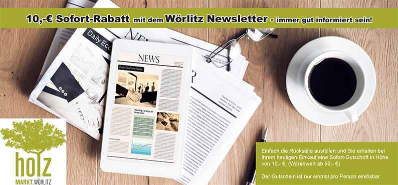 Sichern Sie sich aktuelle News, Informationen, Sonderangebote und exklusive Rabatte rund um das Sortiment von Holzmarkt Wörlitz mit dem Wörlitz-Newsletter